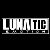 LUNATIC EMOTION